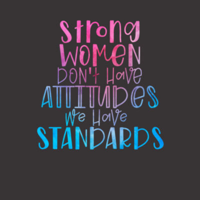 Strong Women Standards - Bella Unisex CVC Jersey Tee Design