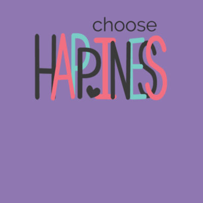 Choose Happiness - Bella Unisex CVC Jersey Tee Design