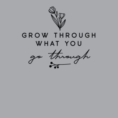 Grow Through - Bella Unisex CVC Jersey Tee Design