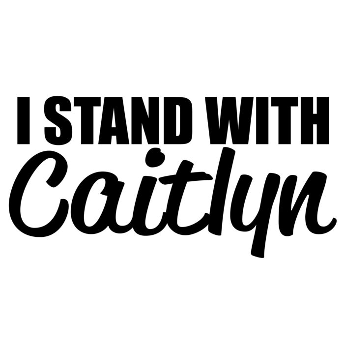 04 i stand with caitlyn copy Thumbnail