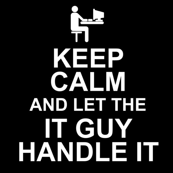 02 keep calm and let the IT guy copy Thumbnail