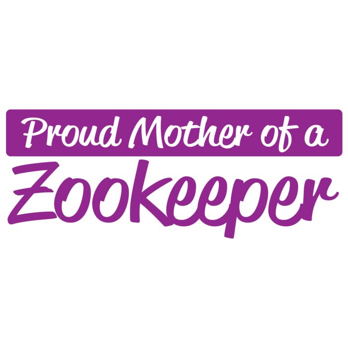 06 proud mother of a zookeeper copy Thumbnail
