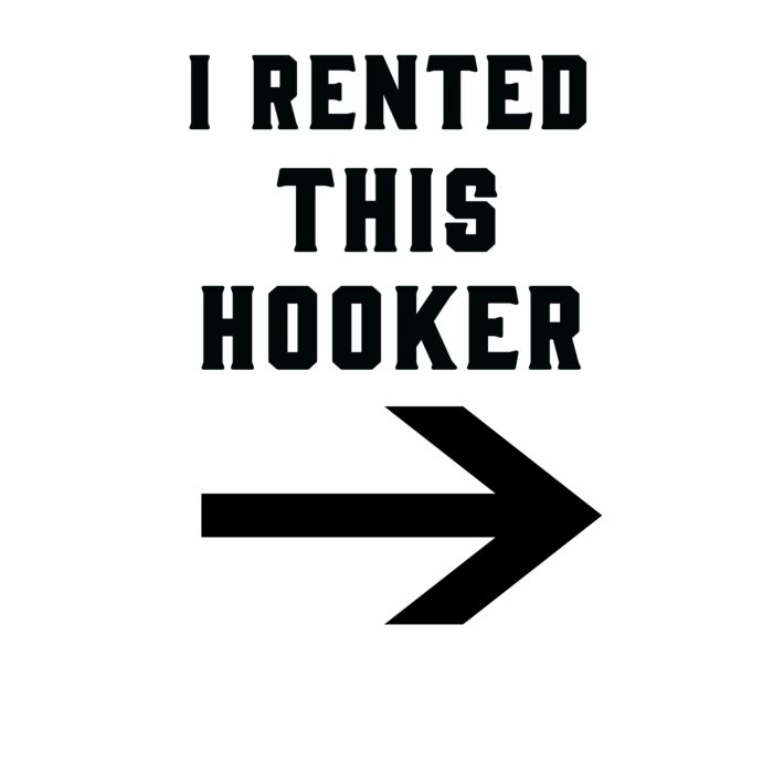 I Rented This Hooker Crew Neck T Shirt Thumbnail