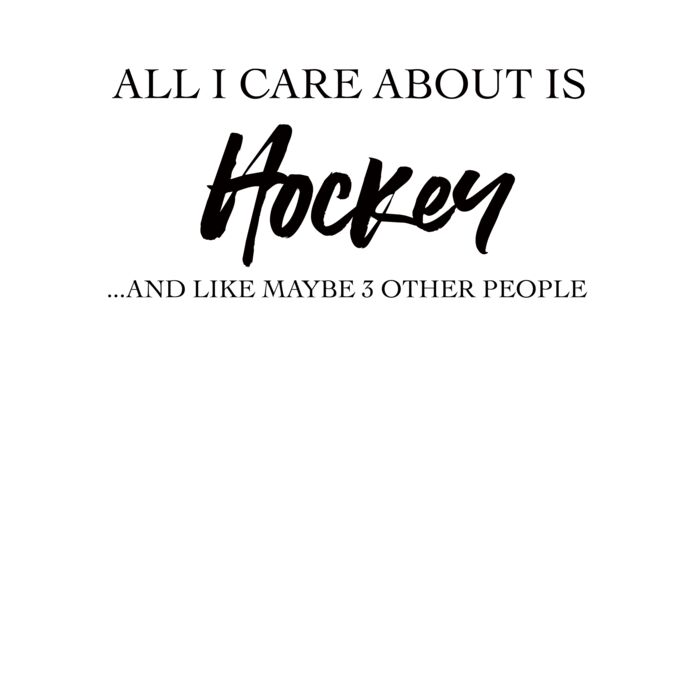 AllI Care About is Hockey Crew Neck T Shirt Thumbnail