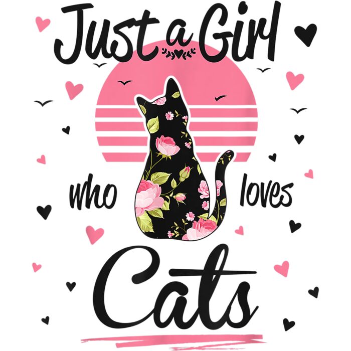 Cat Design Just A Girl Who Loves Cats T Shirt Thumbnail