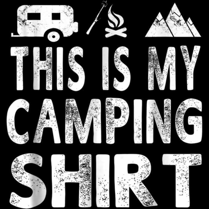 This Is My Camping Shirt Funny Camper Gift T shirt Thumbnail