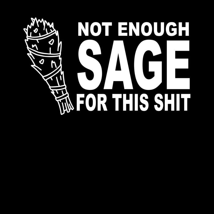 NOT ENOUGH SAGE Thumbnail