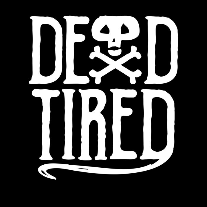 DEAD TIRED Thumbnail