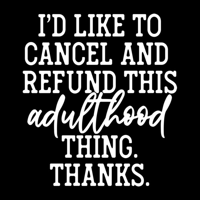REFUND THIS ADULTHOOD THING Thumbnail