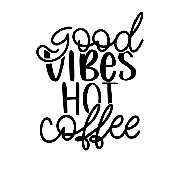 Good Vibes Hot Coffee Thumbnail