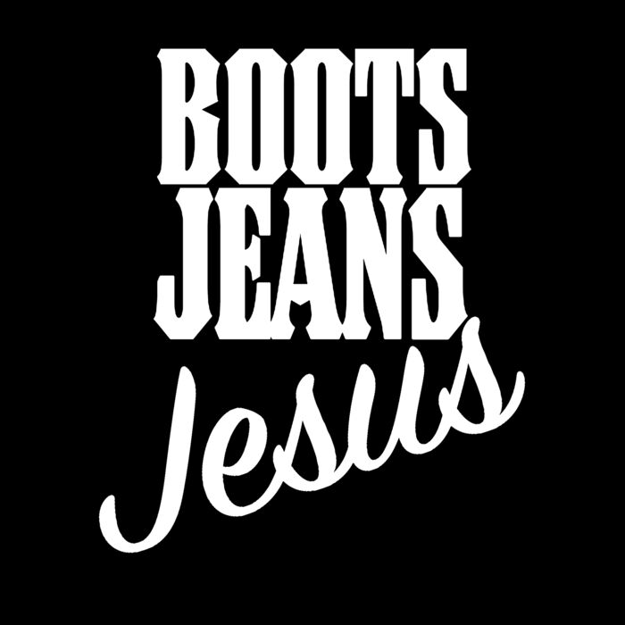 BOOT JEANS AND JESUS Thumbnail