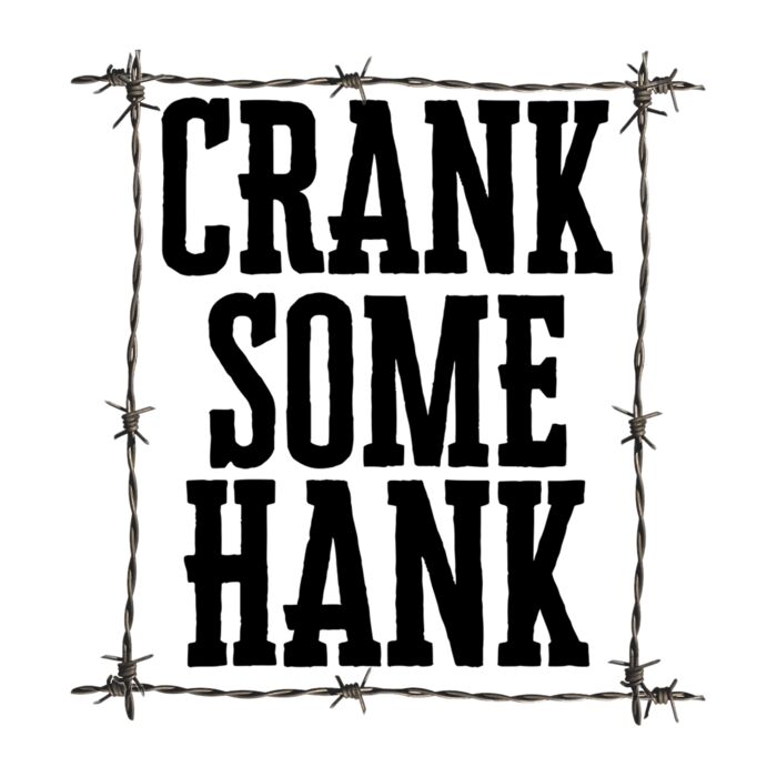crank some hank Thumbnail