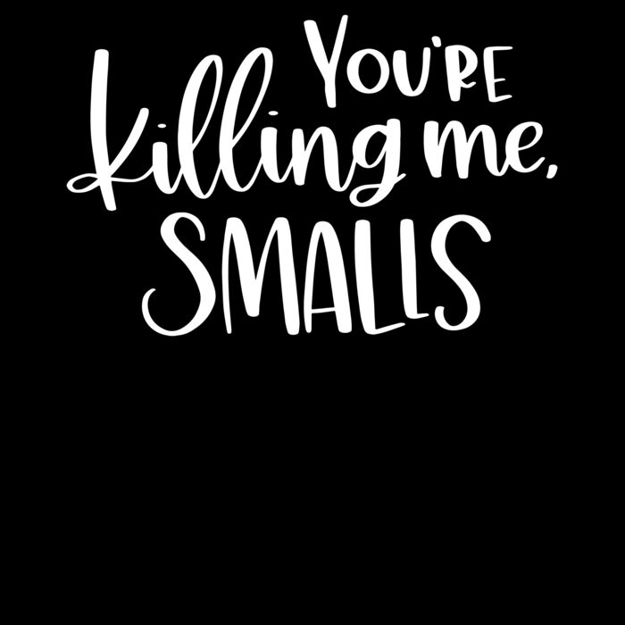 You re killing me smalls Thumbnail