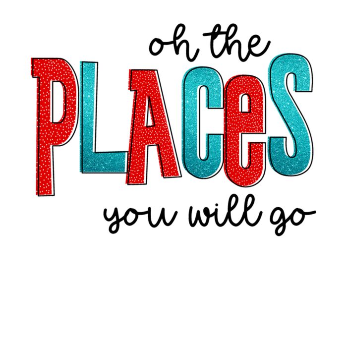 OH THE PLACES YOU WILL GO Thumbnail