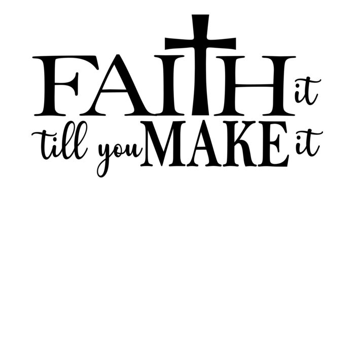 Faith it till you make it Thumbnail