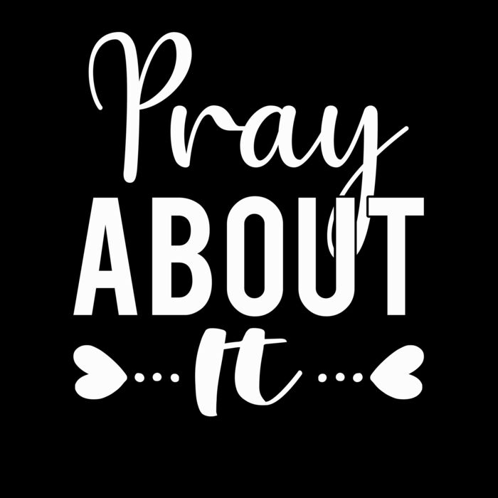 PRAY ABOUT IT Thumbnail