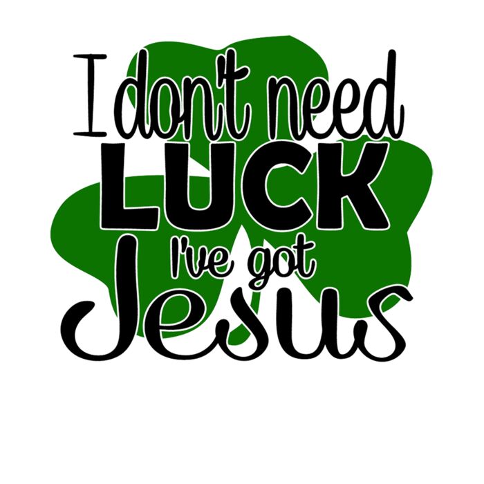 I DONT NEED LUCK IVE GOT JESUS Thumbnail
