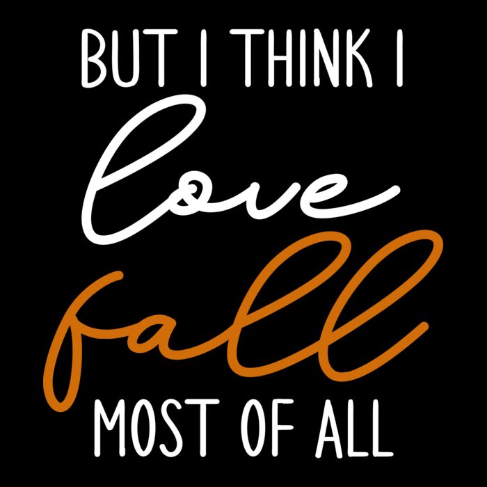 But I think I love Fall Most of all Thumbnail