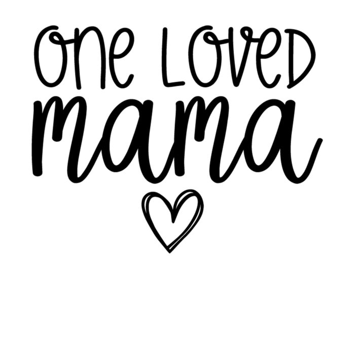 One Loved Mama  2  Thumbnail