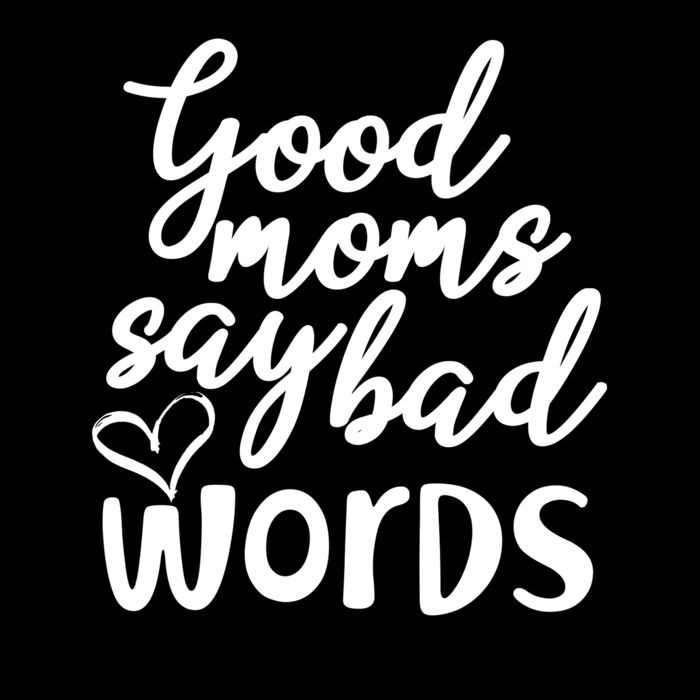 Good Moms Say Bad Words Thumbnail