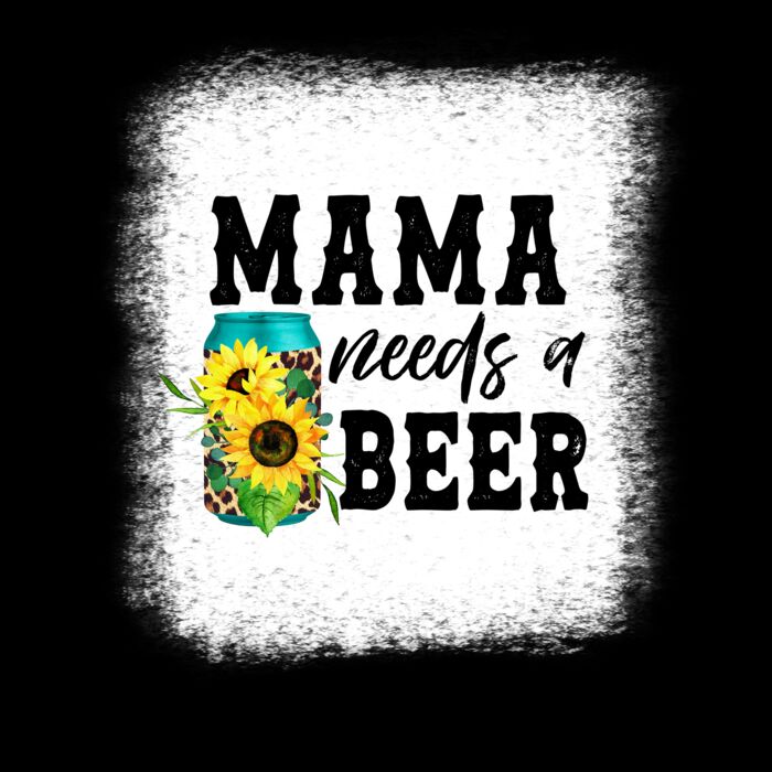MAMA NEEDS A BEER Thumbnail