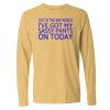 16x20 PRINT AREA Comfort Colors Long Sleeve T-Shirt Thumbnail