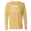 16x20 PRINT AREA Comfort Colors Long Sleeve T-Shirt Thumbnail